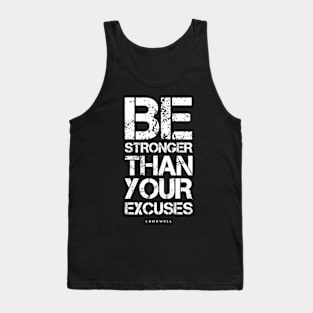 Motivational Gym Be Stronger Than Your Excuses Tank Top